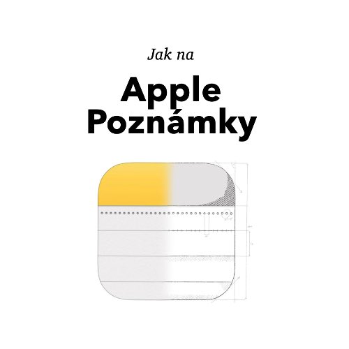 Jak na Apple poznámky